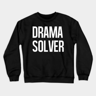 drama solver Crewneck Sweatshirt